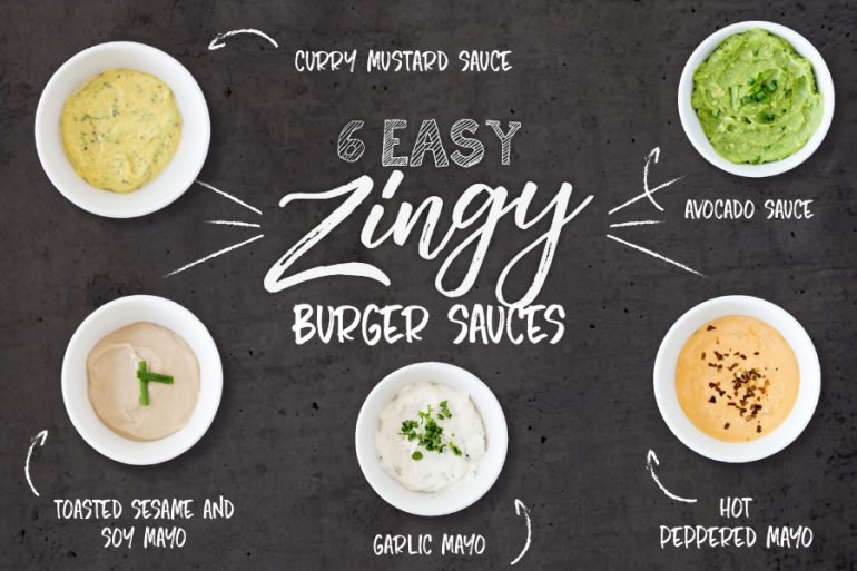 6 Easy Zingy Burger Sauces