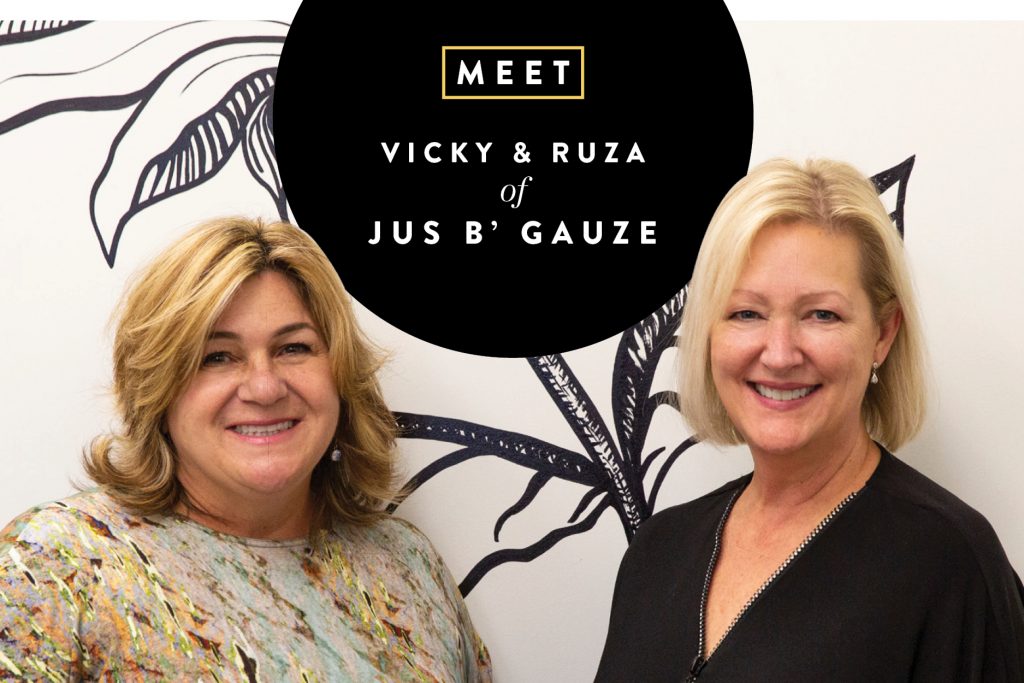 Meet Vicky & Ruza of Jus B’ Gauze